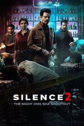 Silence 2: The Night Owl Bar Shootout (2024 Hindi HDRip ESub 720p