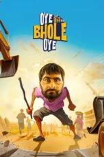 Oye Bhole Oye (2024) Punjabi HDRip ESub 720p